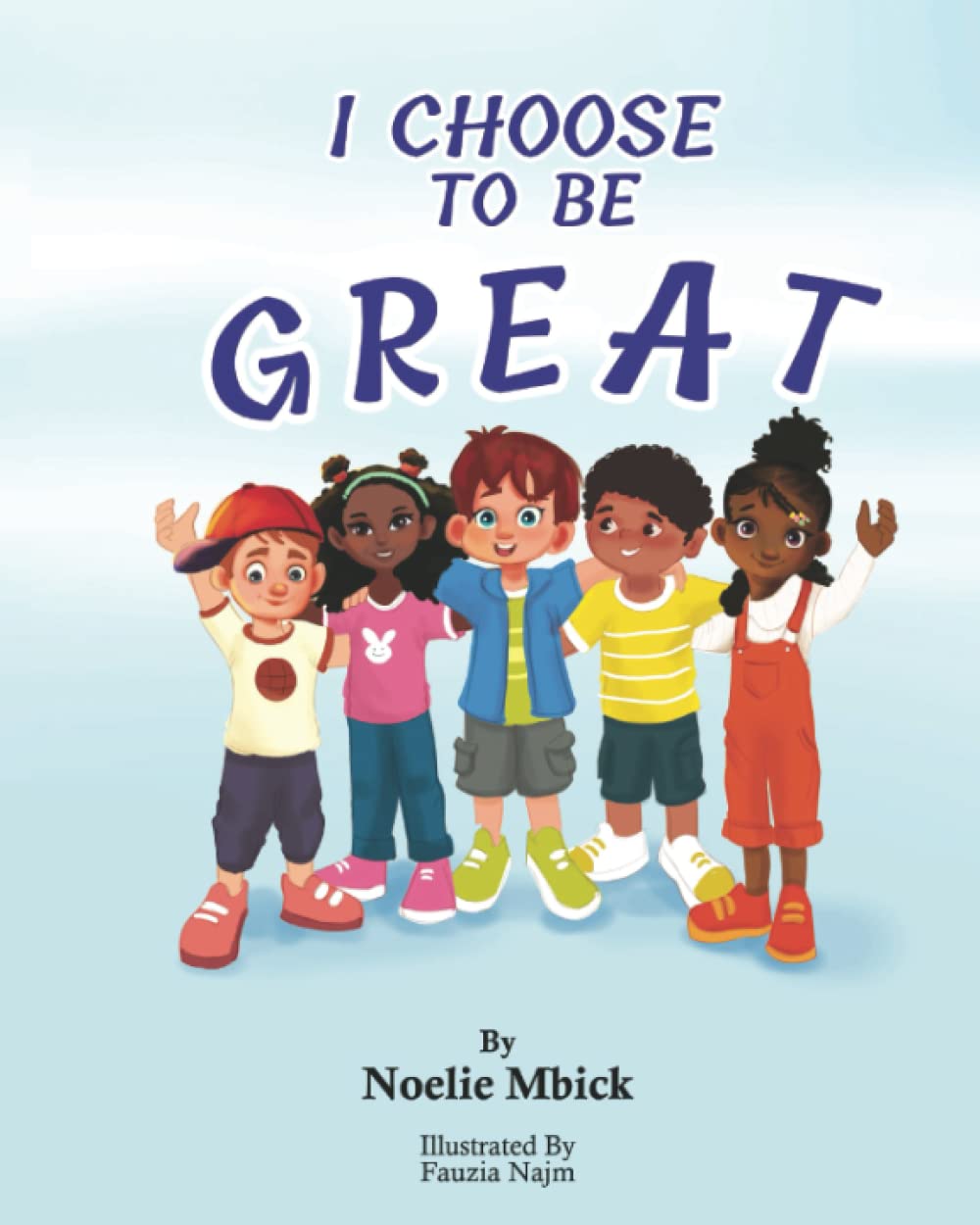 I Choose To Be Great (I Choose To Be Great series)