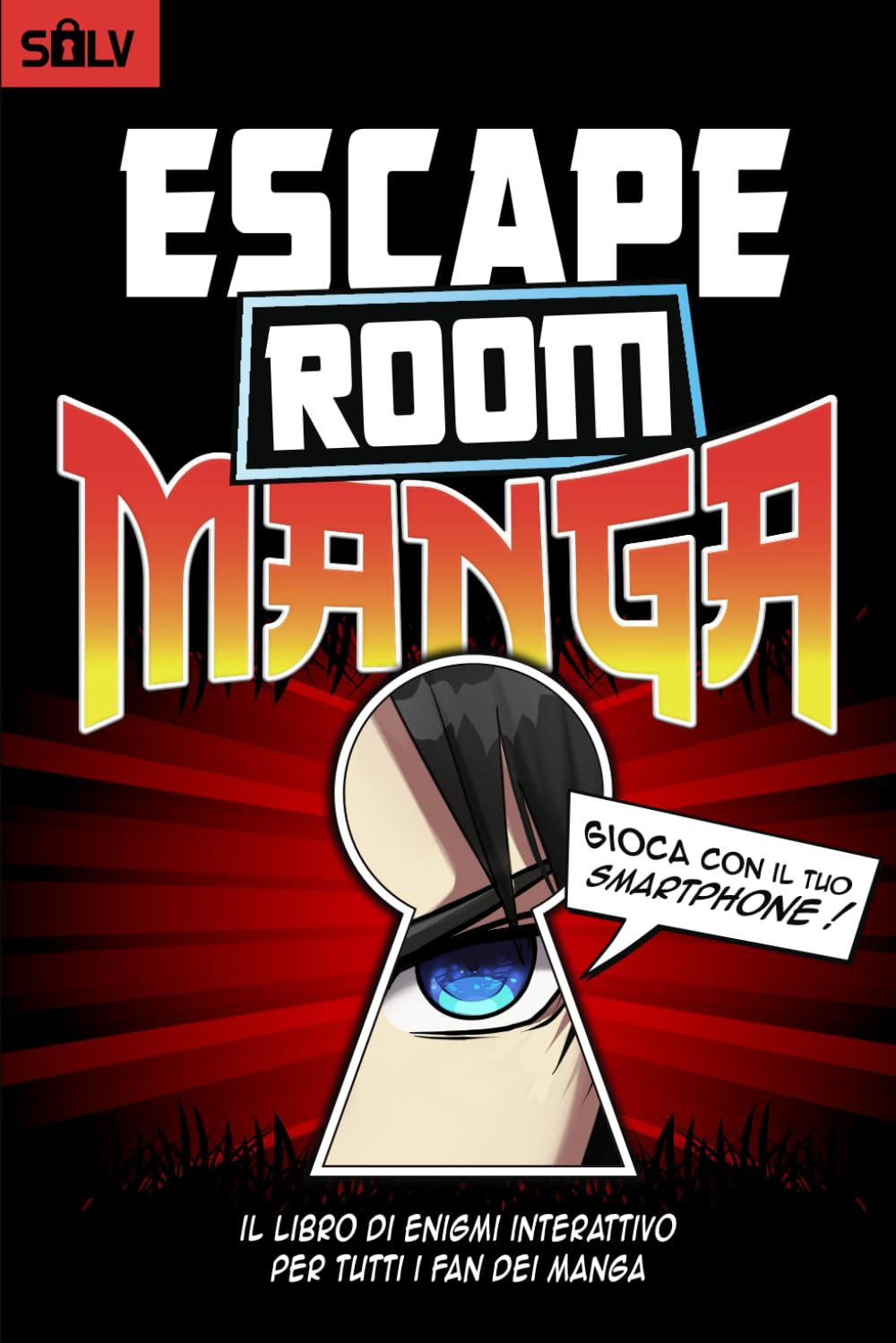 Escape Room Manga: Il libro Escape Game di enigmi interattivo per adulti e adolescenti fan dei manga e anime (Libri escape room 2.0)