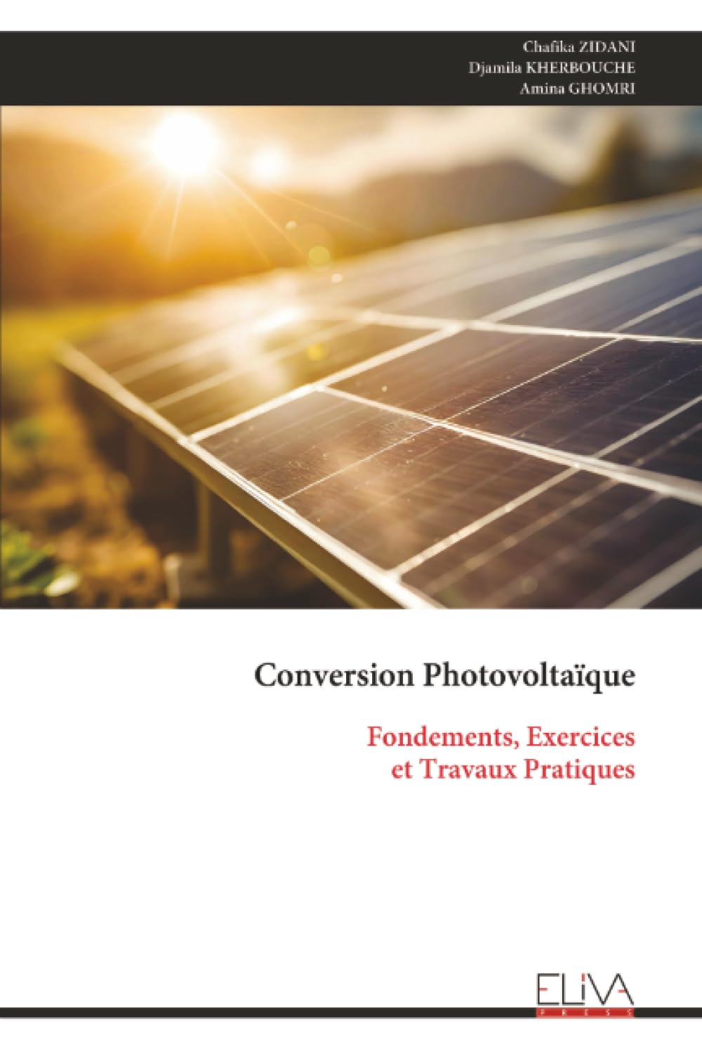 Conversion Photovoltaïque: Fondements, Exercices et Travaux Pratiques