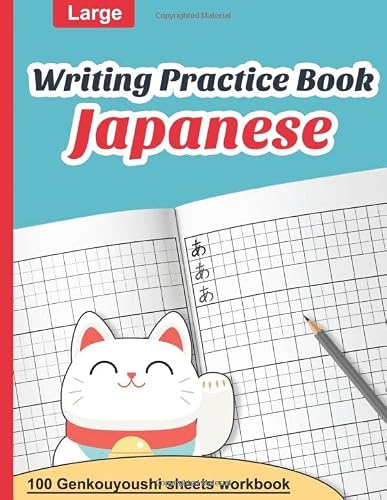 Japanese: Large Writing Practice Book | 100 Genkouyoushi sheets workbook: learn to write Japanese calligraphy precisely | Ideal for Kanji characters, Katakana script and the cursive Hiragana