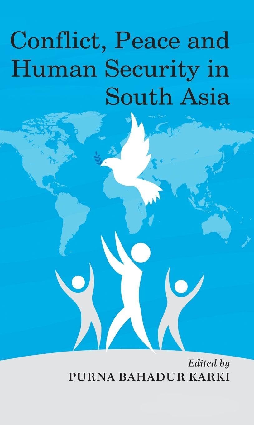 Conflict, Peace and Human Security in South Asia