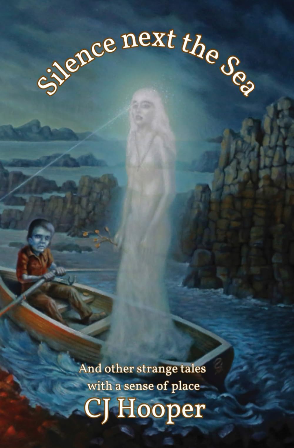 Silence Next The Sea and Other Stories: Strange Tales With A Sense Of Place