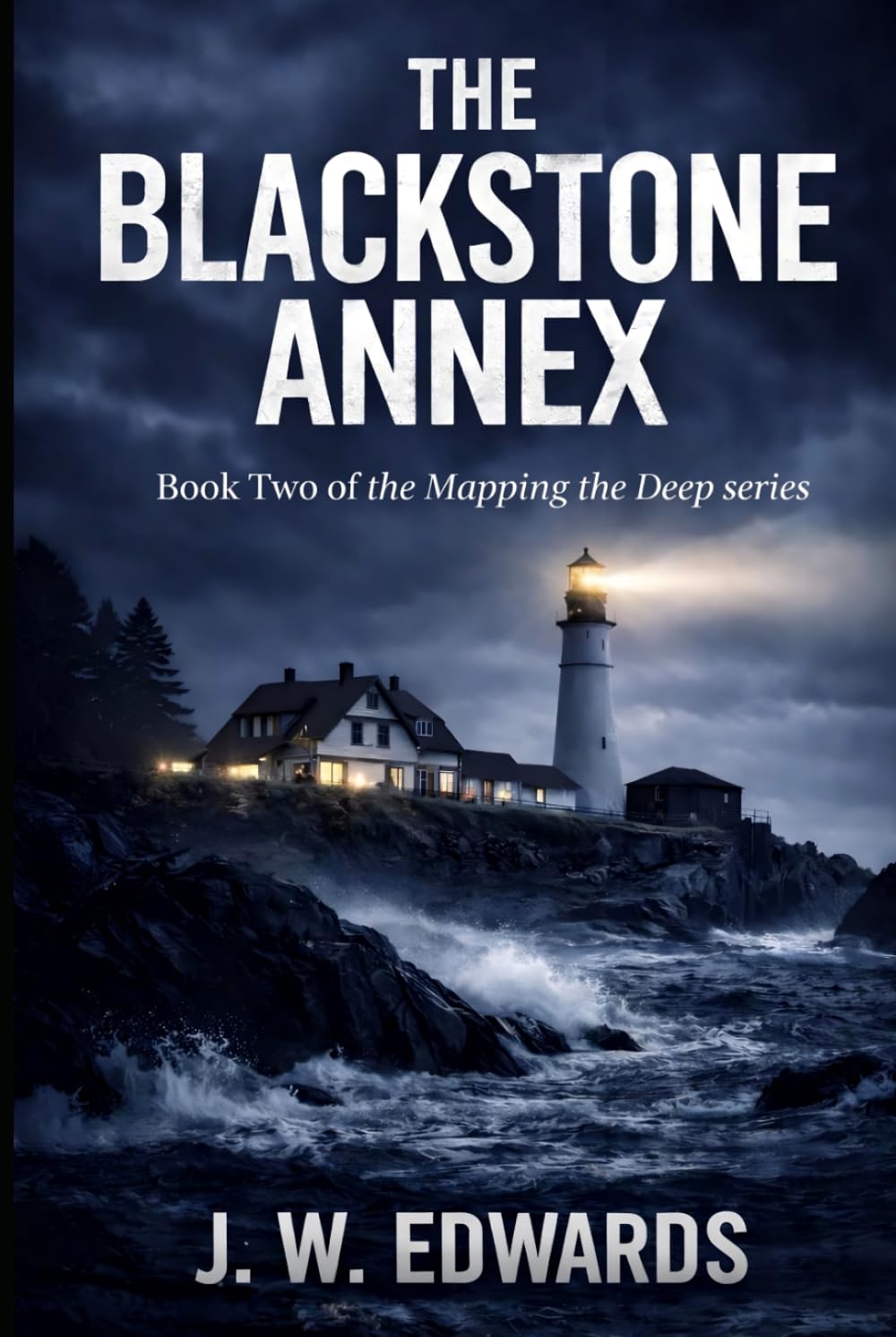 Th Blackstone Annex: Book II of The Mapping the Deep Series