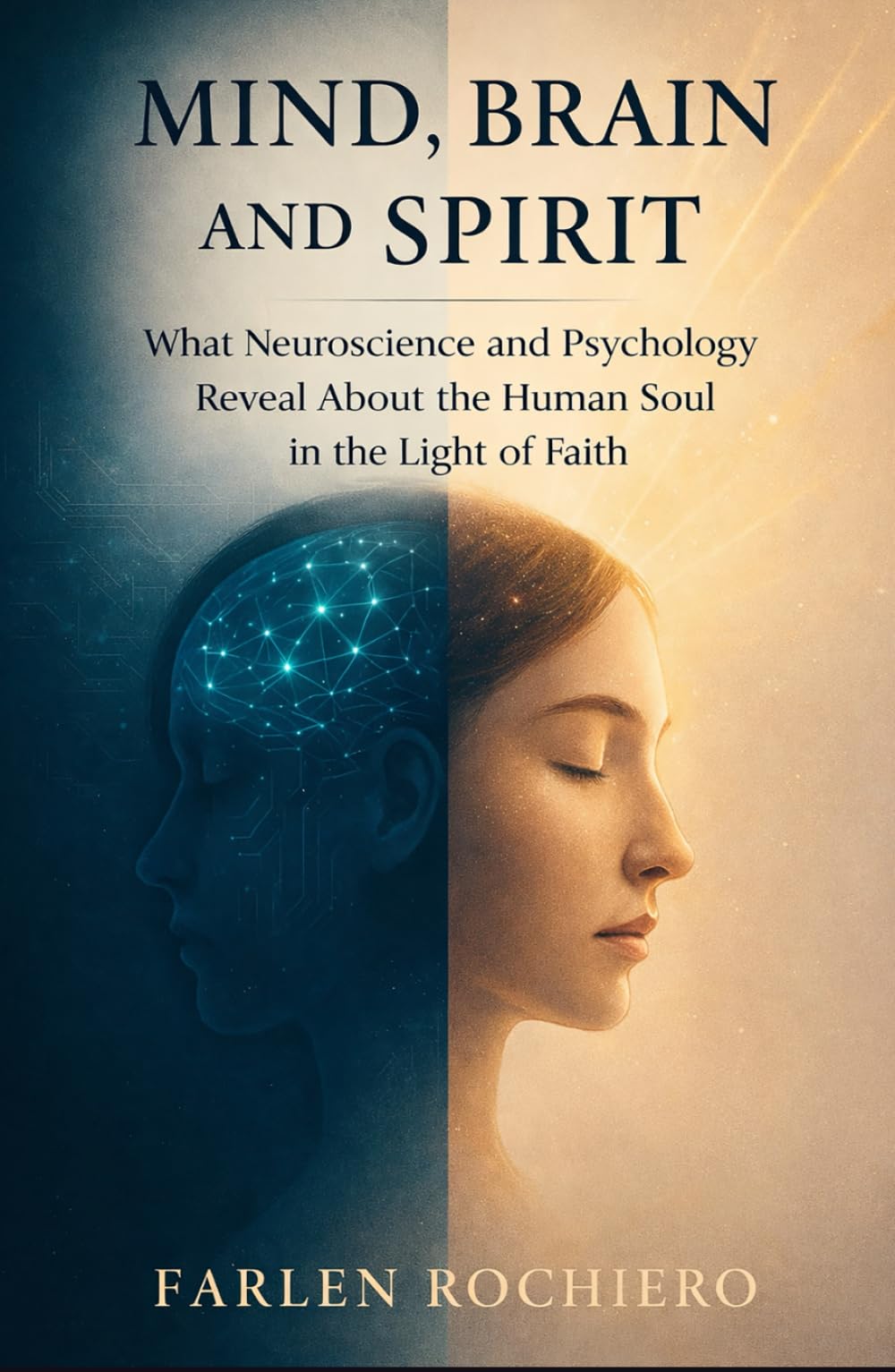 MIND, BRAIN, AND SPIRIT