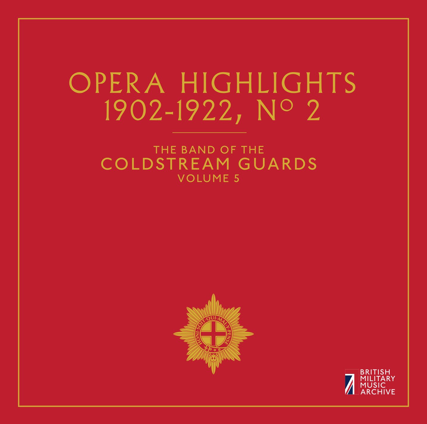 Coldstream Guards Opera Highlights No 2, the Band of the Coldstream Guards CD
