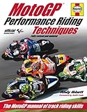 Performance Riding Techniques - Fully revised and updated: The MotoGP manual of track riding skills