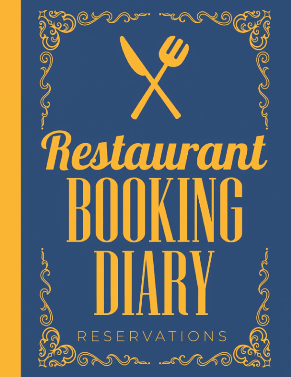 Restaurant Booking Diary Reservations: Large Undated 365 Day Table Reservations Log Book & Restaurant Booking Planner