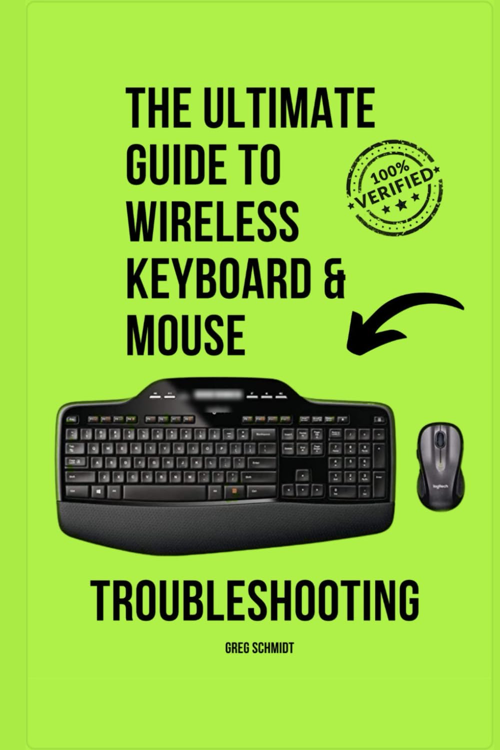 The Ultimate Guide to Wireless Keyboard & Mouse Troubleshooting: Step-by-step wireless keyboard & mouse troubleshooting for Windows and macOS