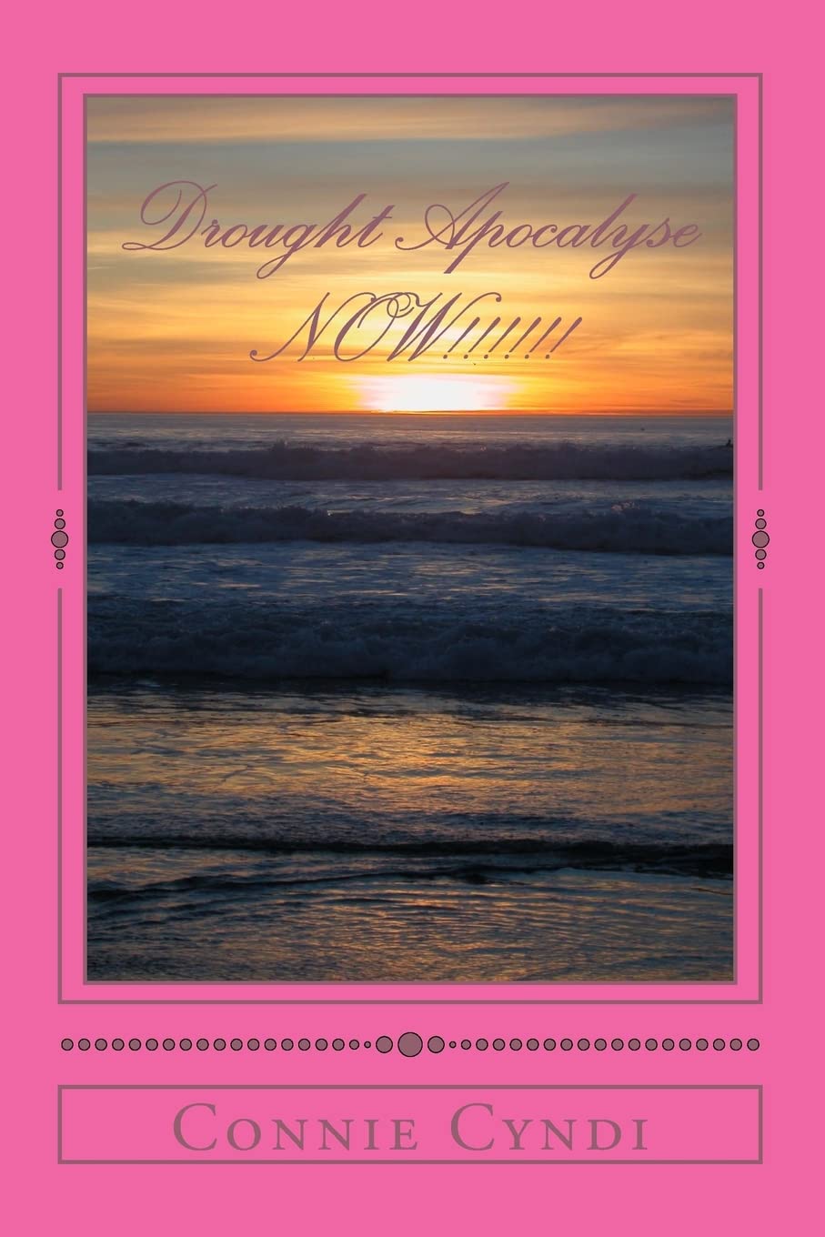 Drought Apocalyse NOW!!!!!!