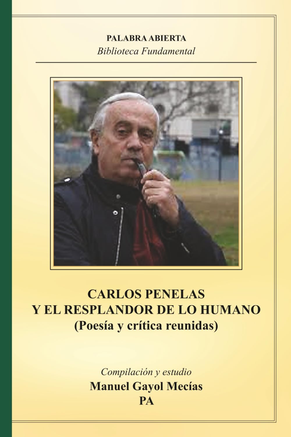 CARLOS PENELAS Y EL RESPLANDOR DE LO HUMANO