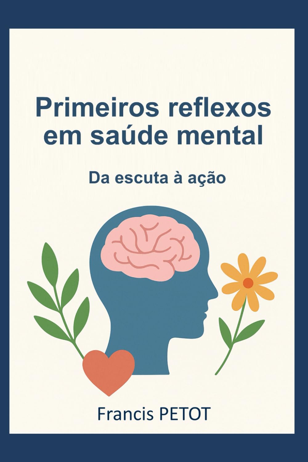 Primeiros reflexos em saúde mental: Da escuta à ação (Psynfinity formation)