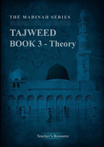 Tajweed Book 3 (Theory) - Teacher's Resource: The Madinah Series