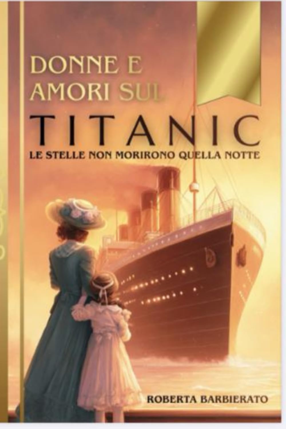 DONNE E AMORI SUL TITANIC: LE STELLE NON MORIRONO QUELLA NOTTE