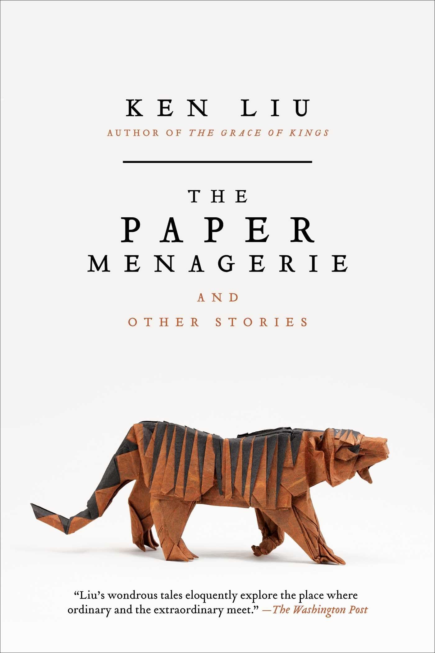 PAPER MENAGERIE & OTHER STORIES