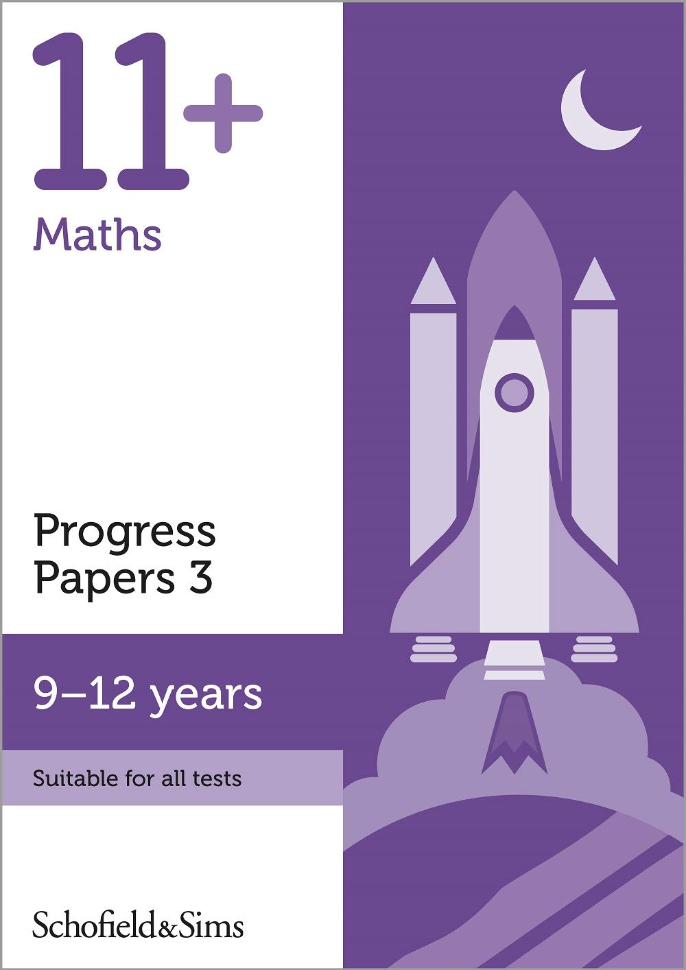 11+ Maths Progress Practice Papers Book 3 for GL and Other Test Providers: Ages 9-12 (60 minute tests)