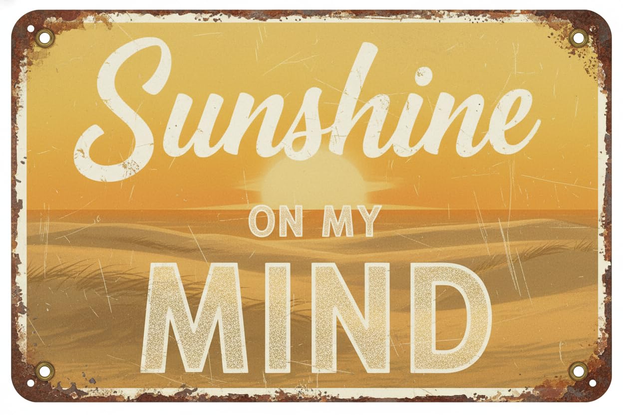 Slim Tin Sign Sunshine On My Mind Wall Decor8x12Inch Vintage Signs Aluminum Plates Printed