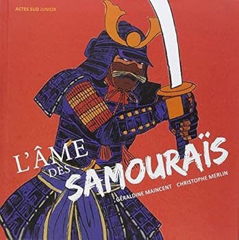 Paperback L'âme des samouraïs: À la découverte des guerriers de l'ancien Japon [French] Book