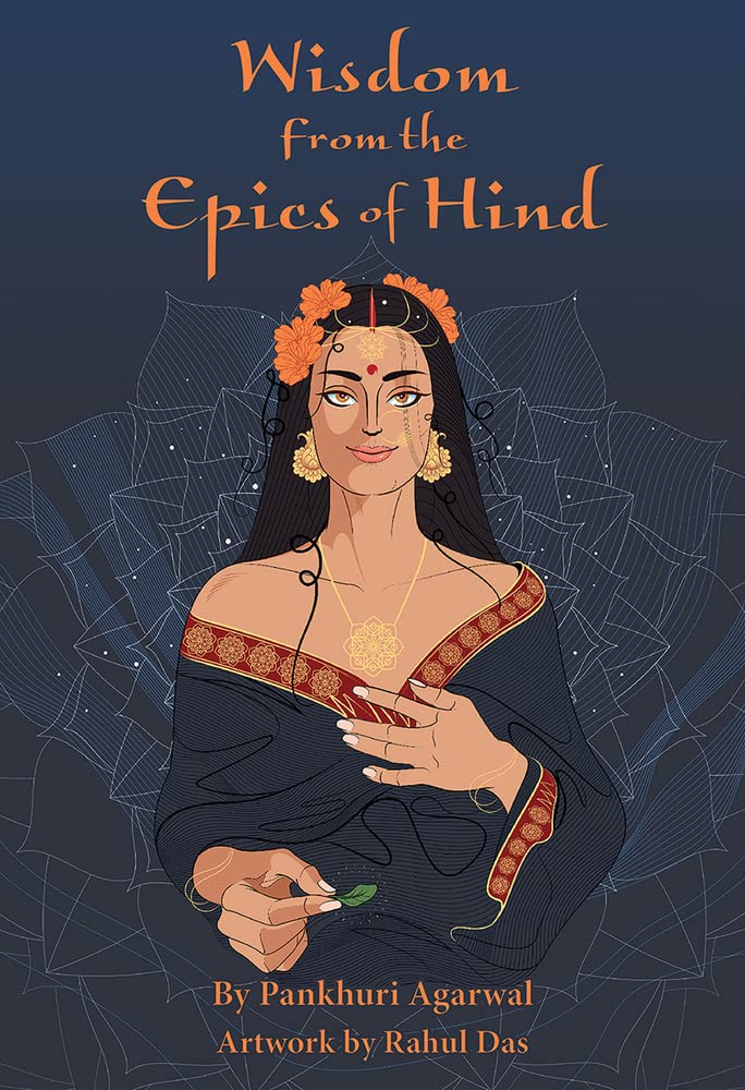 Wisdom from the Epics of Hind by Pankhuri Agarwal, Rahul Das - 9781646710850