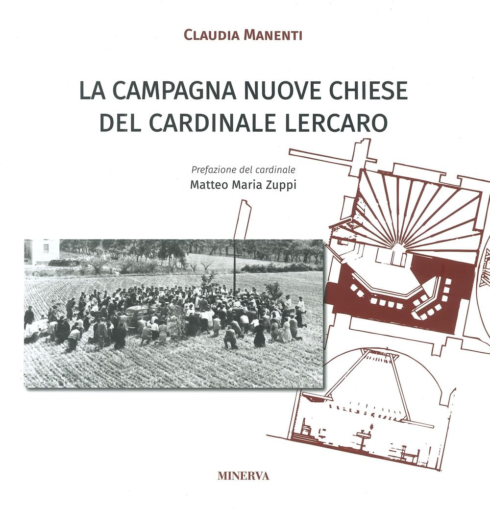 La «Campagna Nuove Chiese» Del Cardinale Lercaro - 4