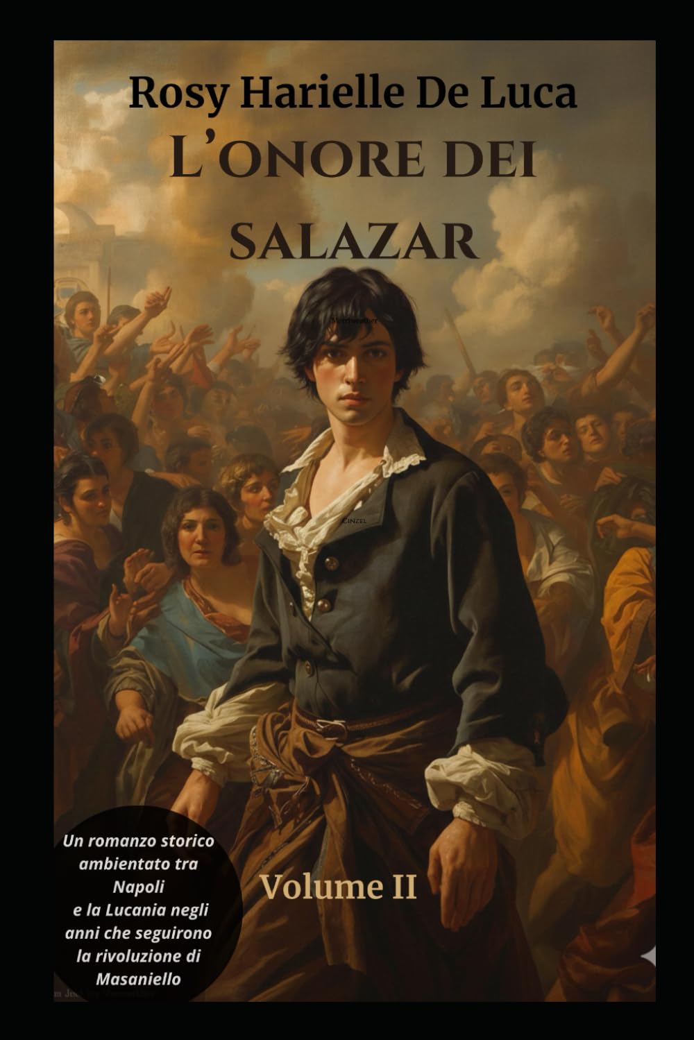 L'onore dei Salazar: Volume II - Il sogno di libertà - Un romanzo storico ambientato nella Napoli della rivoluzione di Masaniello (L'onore dei Salazar: la trilogia)