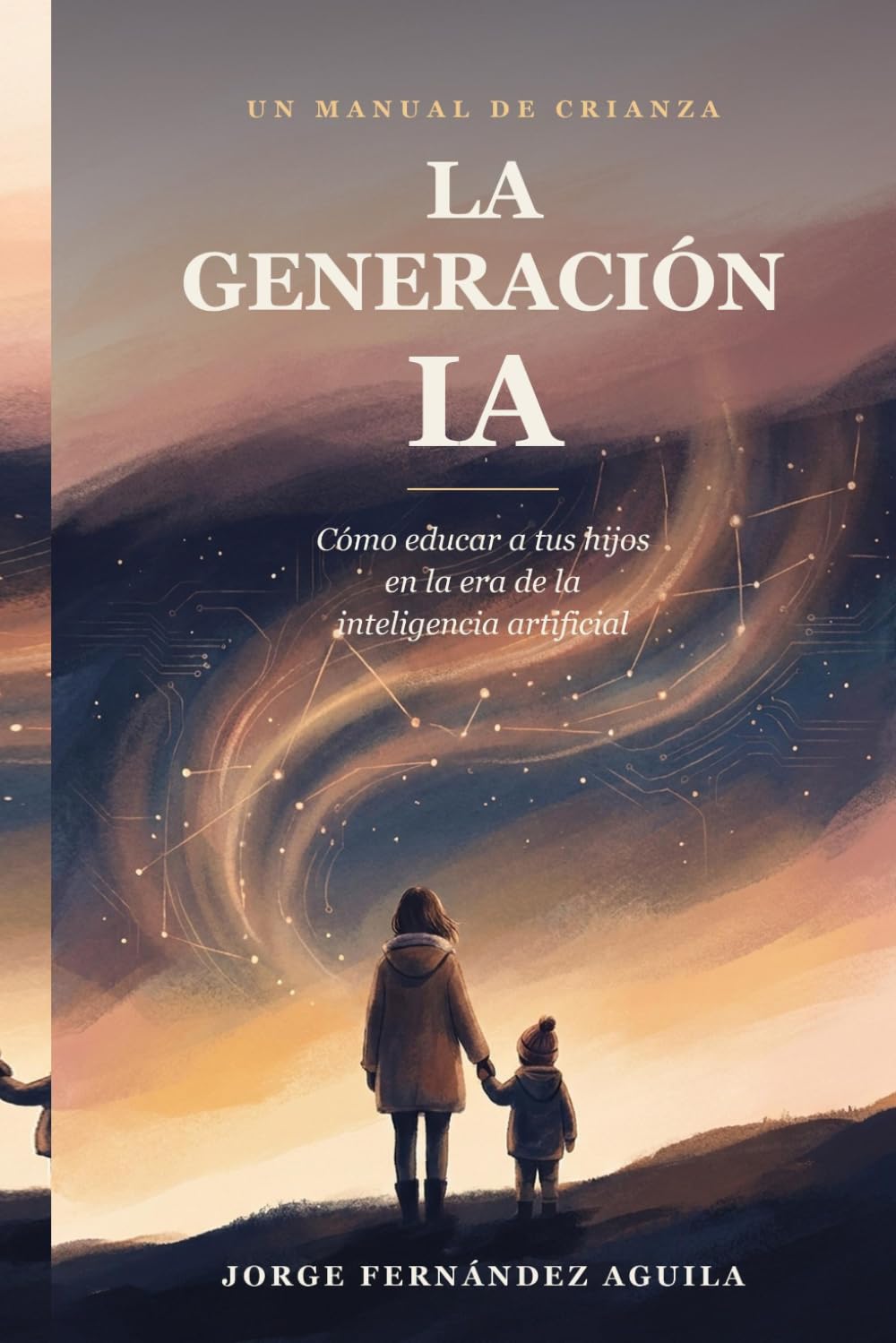 La generación IA: Cómo educar a tus hijos en la era de la inteligencia artificial