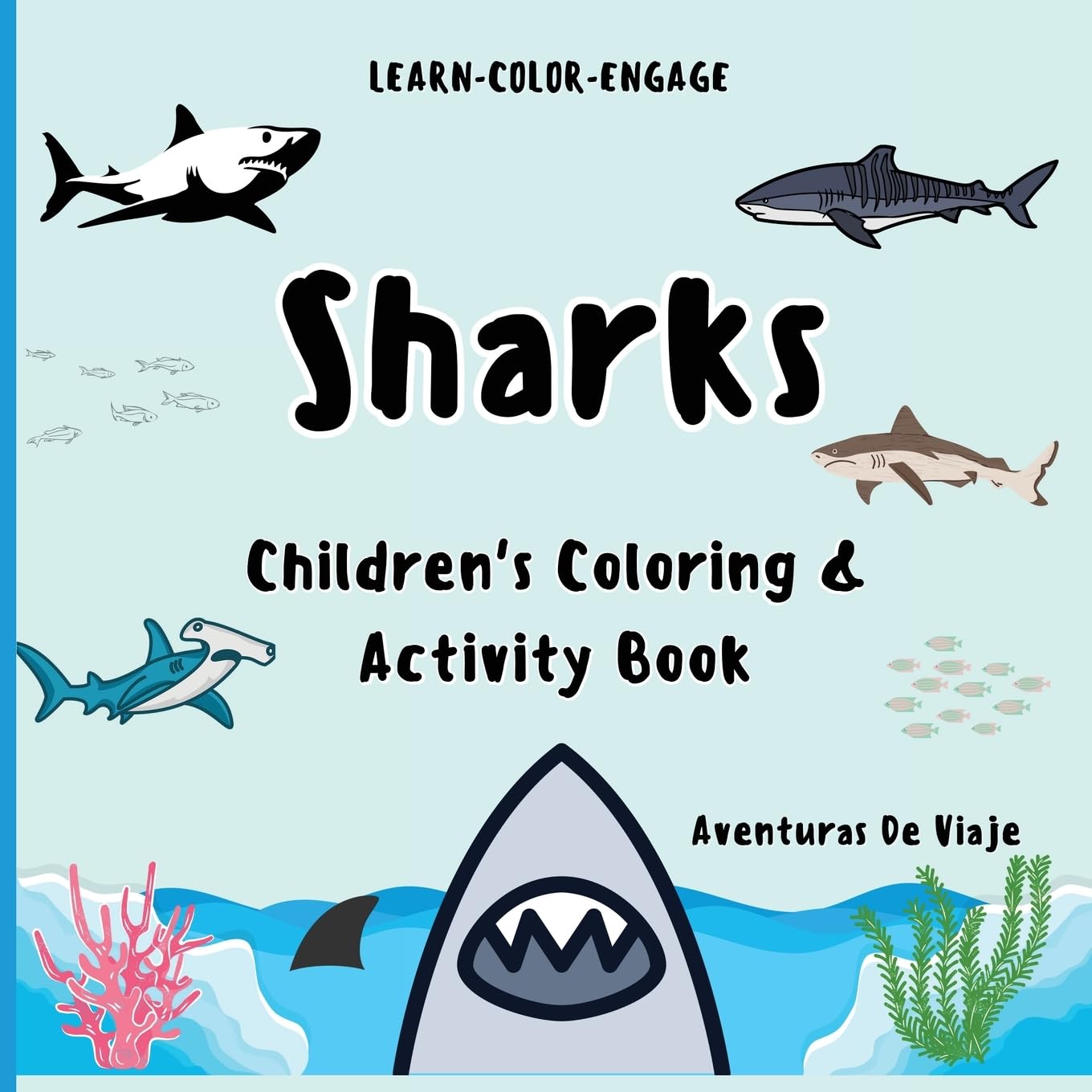 Sharks: Children's Coloring and Activity Book: With Fun and Safe Shark Facts for Children
