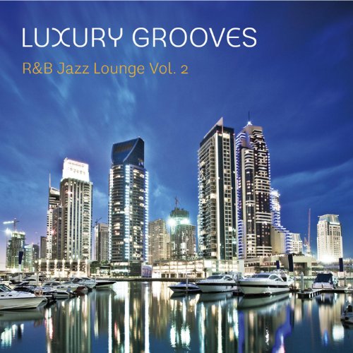 Play R&B Jazz Lounge (Vol. 2) by Luxury Grooves on Amazon Music