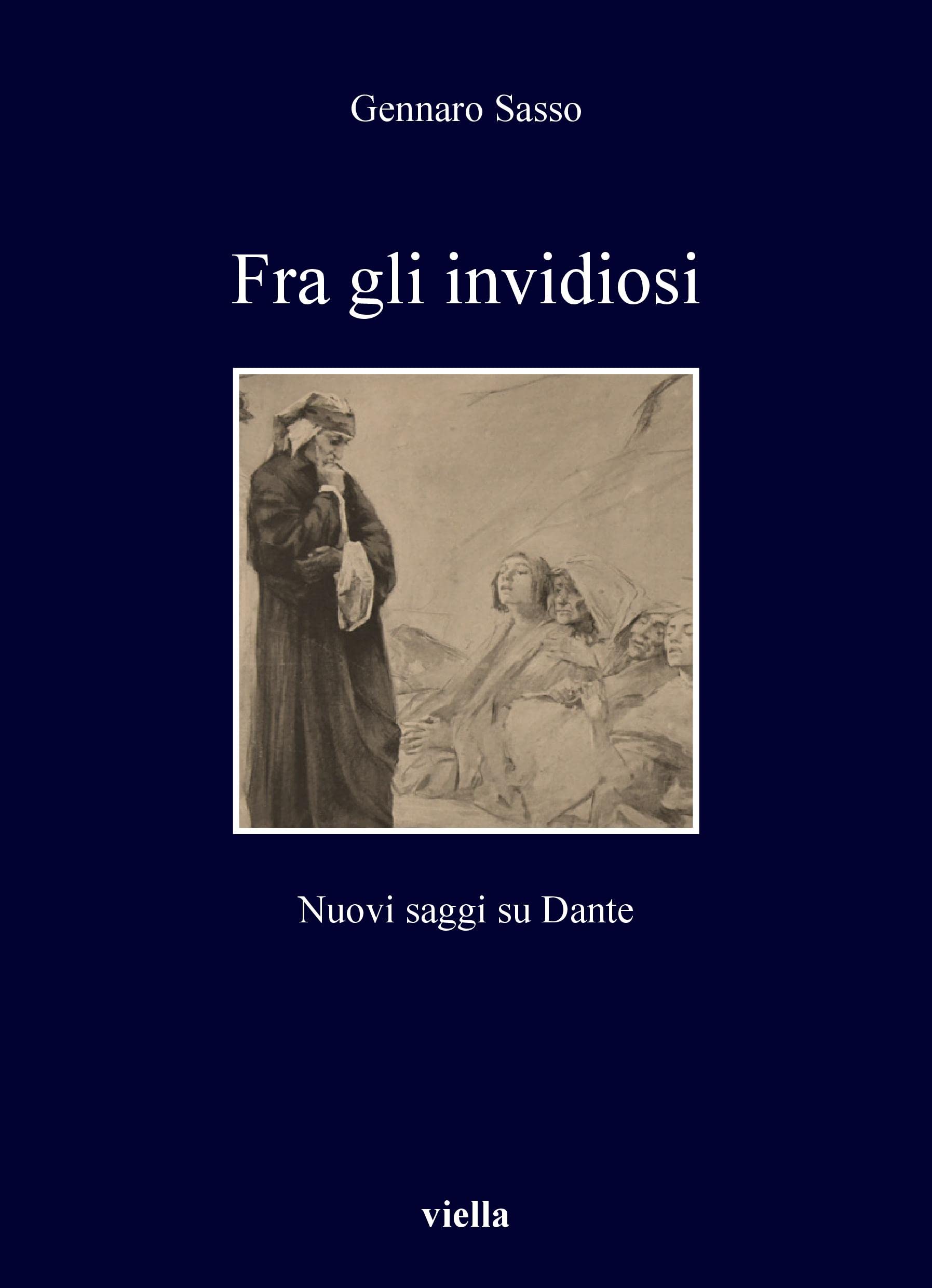 Fra gli invidiosi: Nuovi saggi su Dante