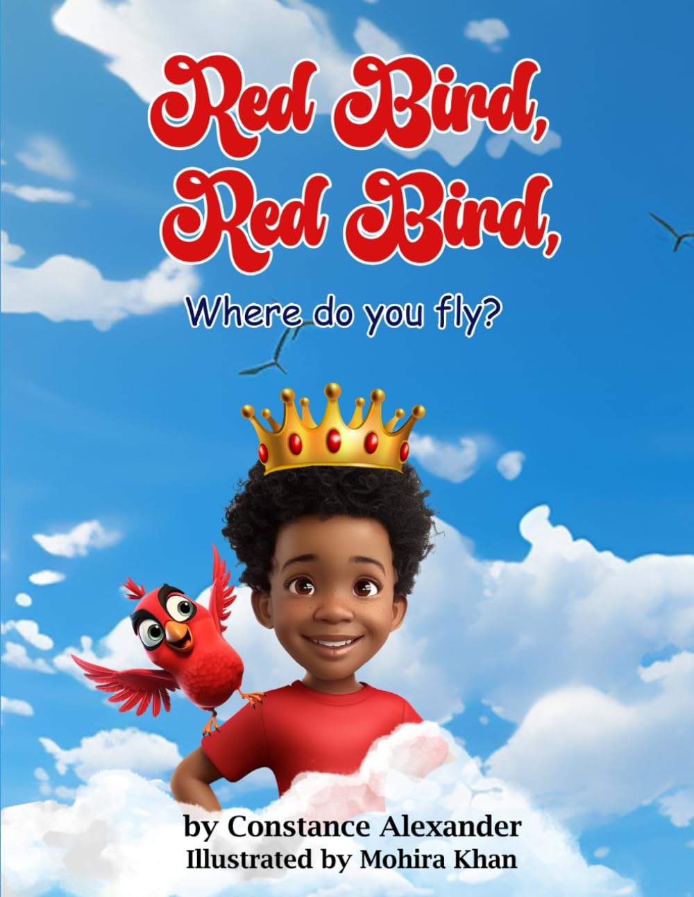 Red Bird, Red Bird, Where do you fly?