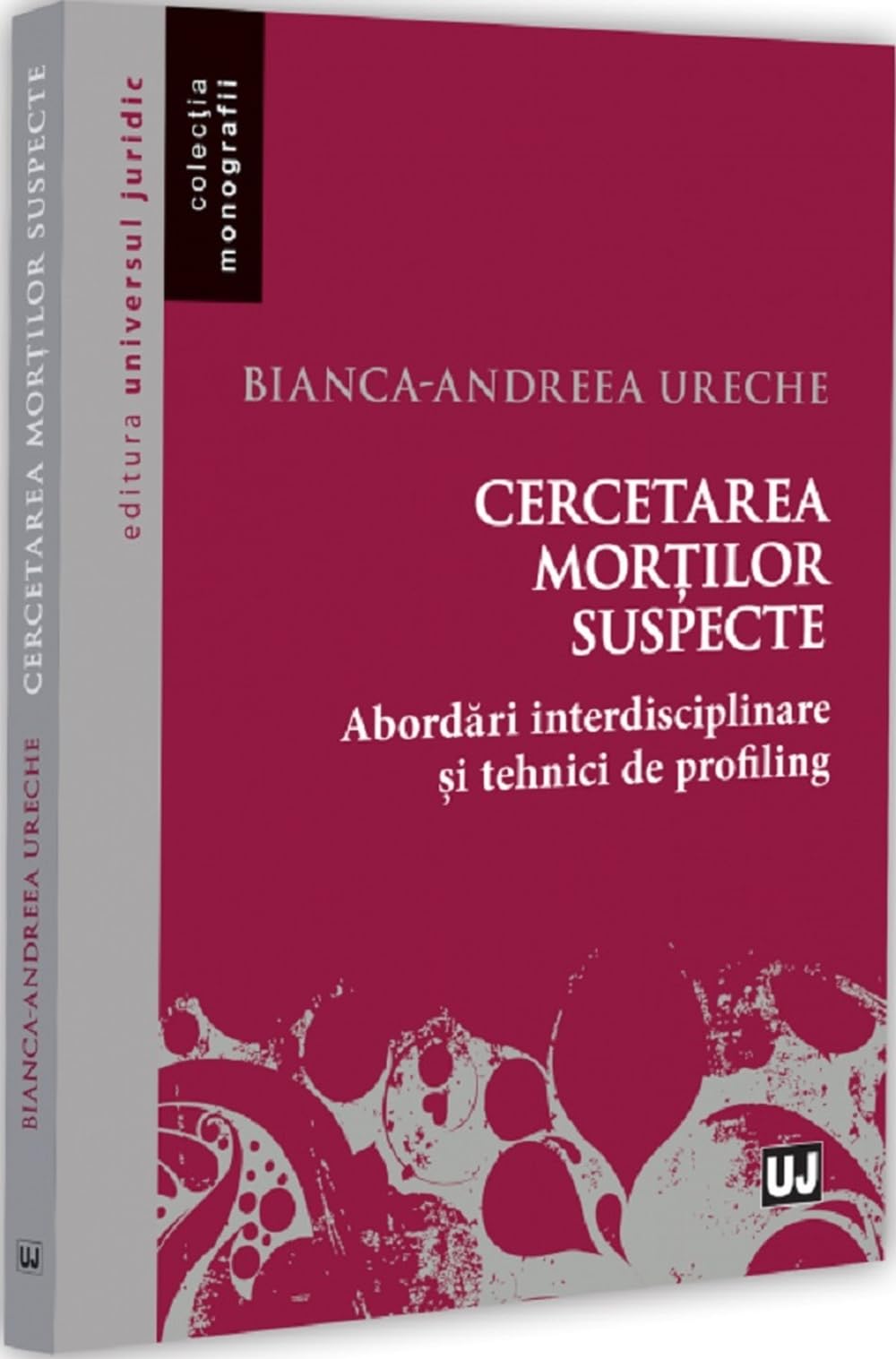 Cercetarea mortilor suspecte - Bianca-Andreea Ureche, Editie in limba romana