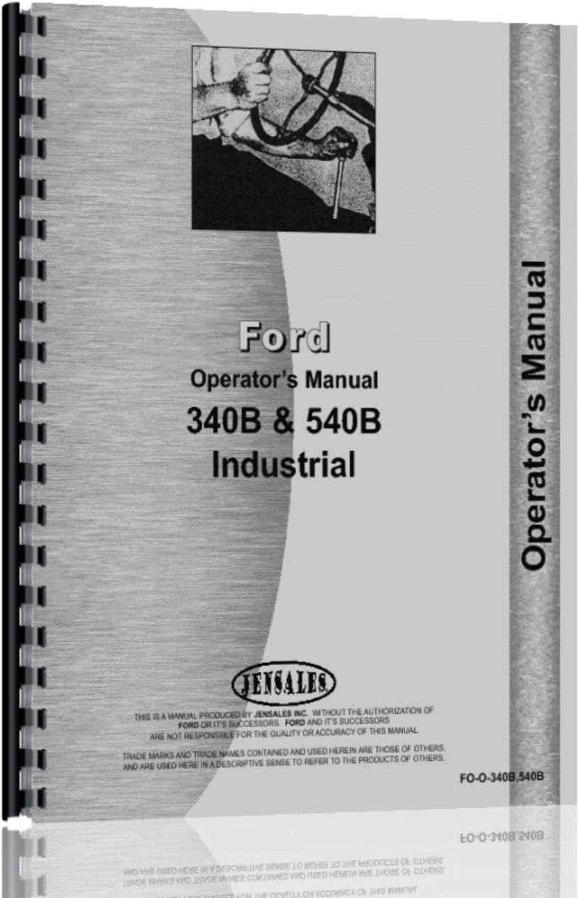 Ford 340B Industrial Tractor Operators Manual