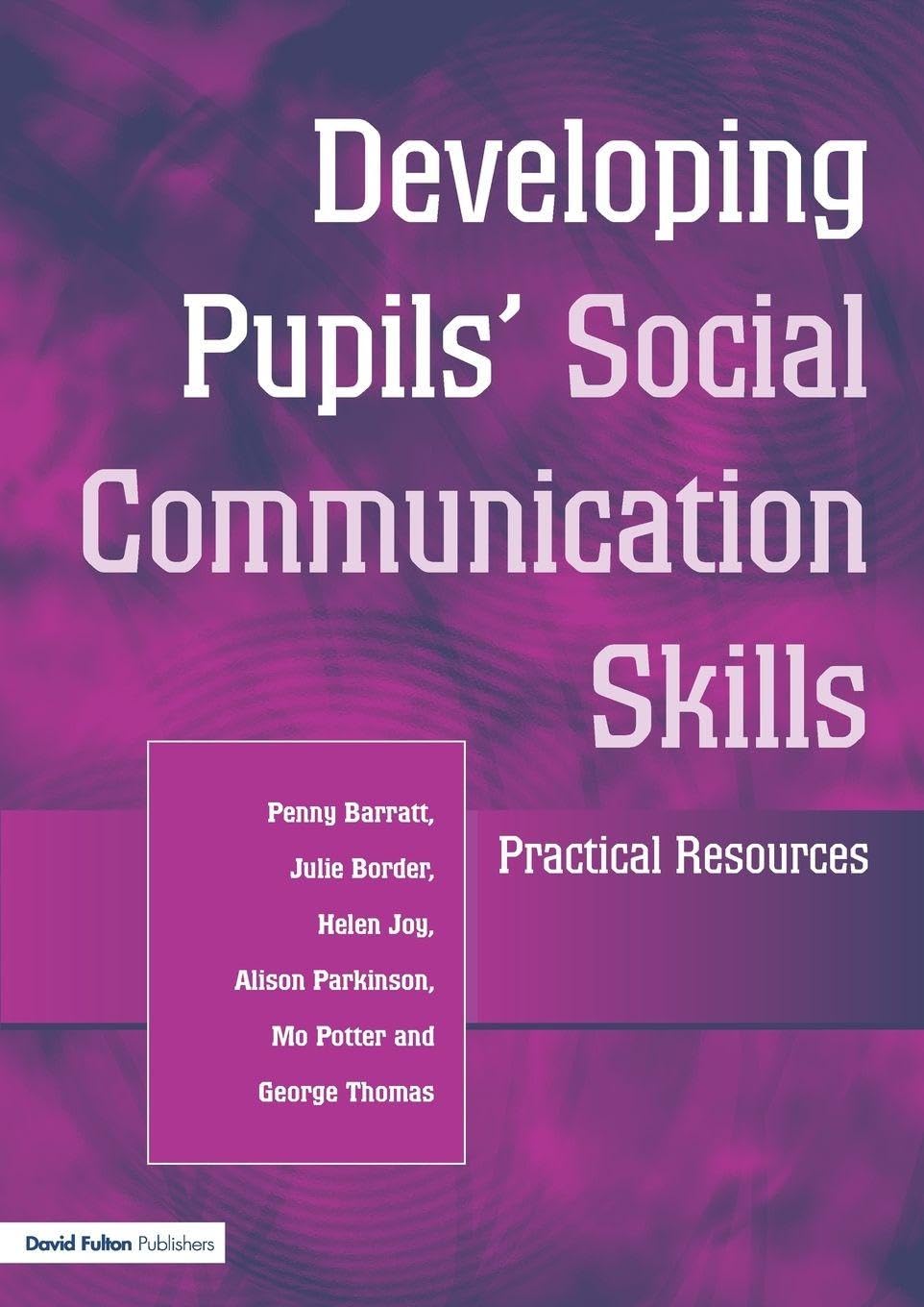 Developing Pupils Social Communication Skills: Practical Resources