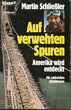 Perfect Paperback Auf verwehten Spuren. Amerika wird neu entdeckt. ( Sachbuch). [German] Book