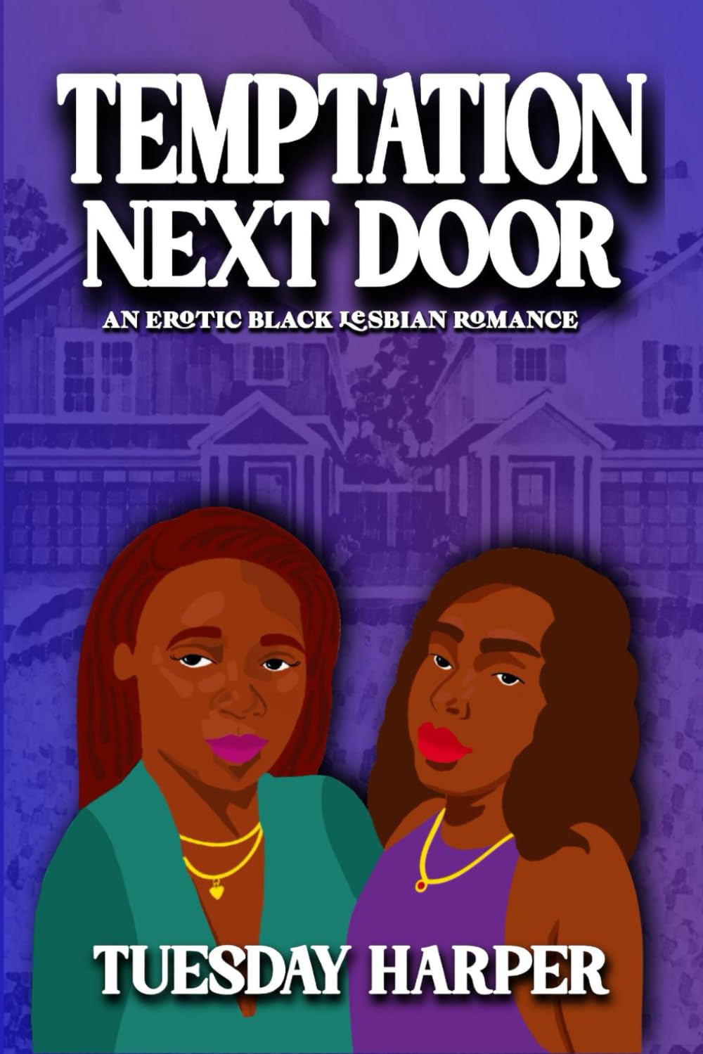 Temptation Next Door: An Erotic Black Lesbian Romance