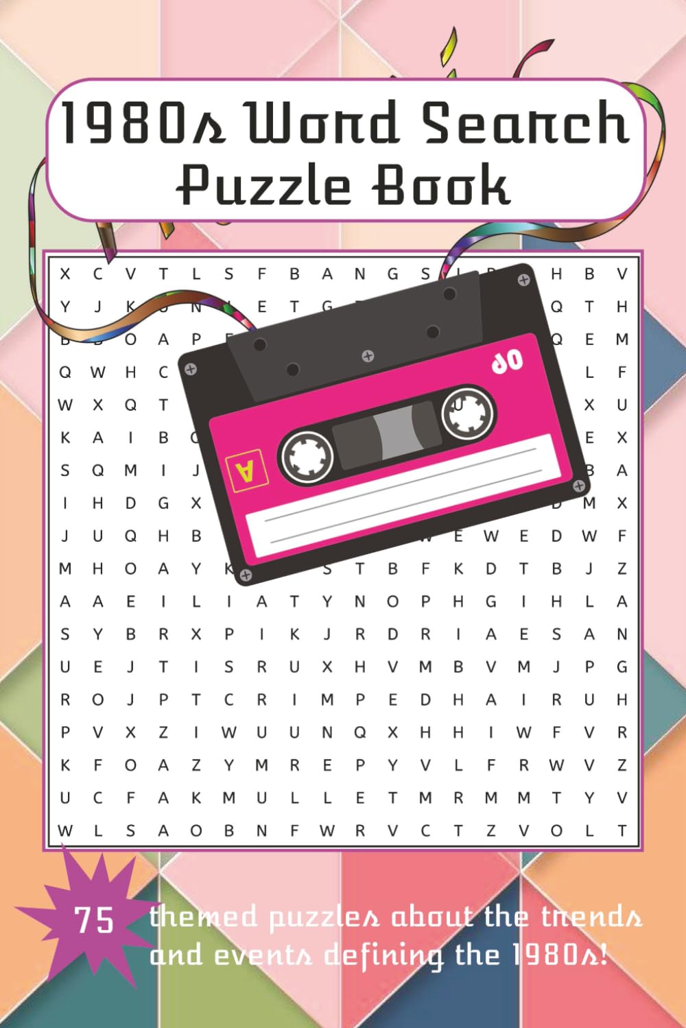 1980s Word Search Puzzle Book: Word Search Puzzles Exploring Pop Culture, History, and Everyday Life | 6x9 | 75 puzzles