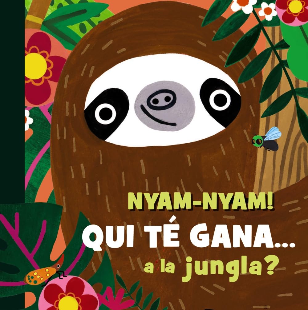 Nyam-nyam! Qui té gana a la jungla? (Catalá - A PARTIR DE 0 ANYS - MANIPULATIUS (LLIBRES PER TOCAR I JUGAR), POP-UPS)