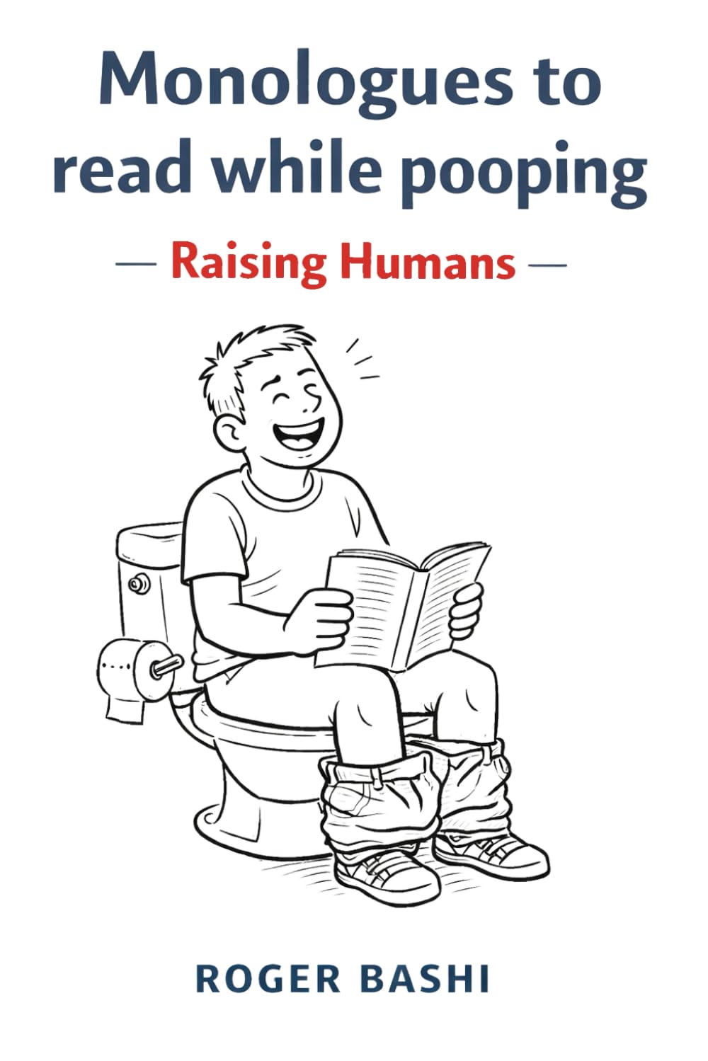 Monologues to read while pooping - Raising Humans