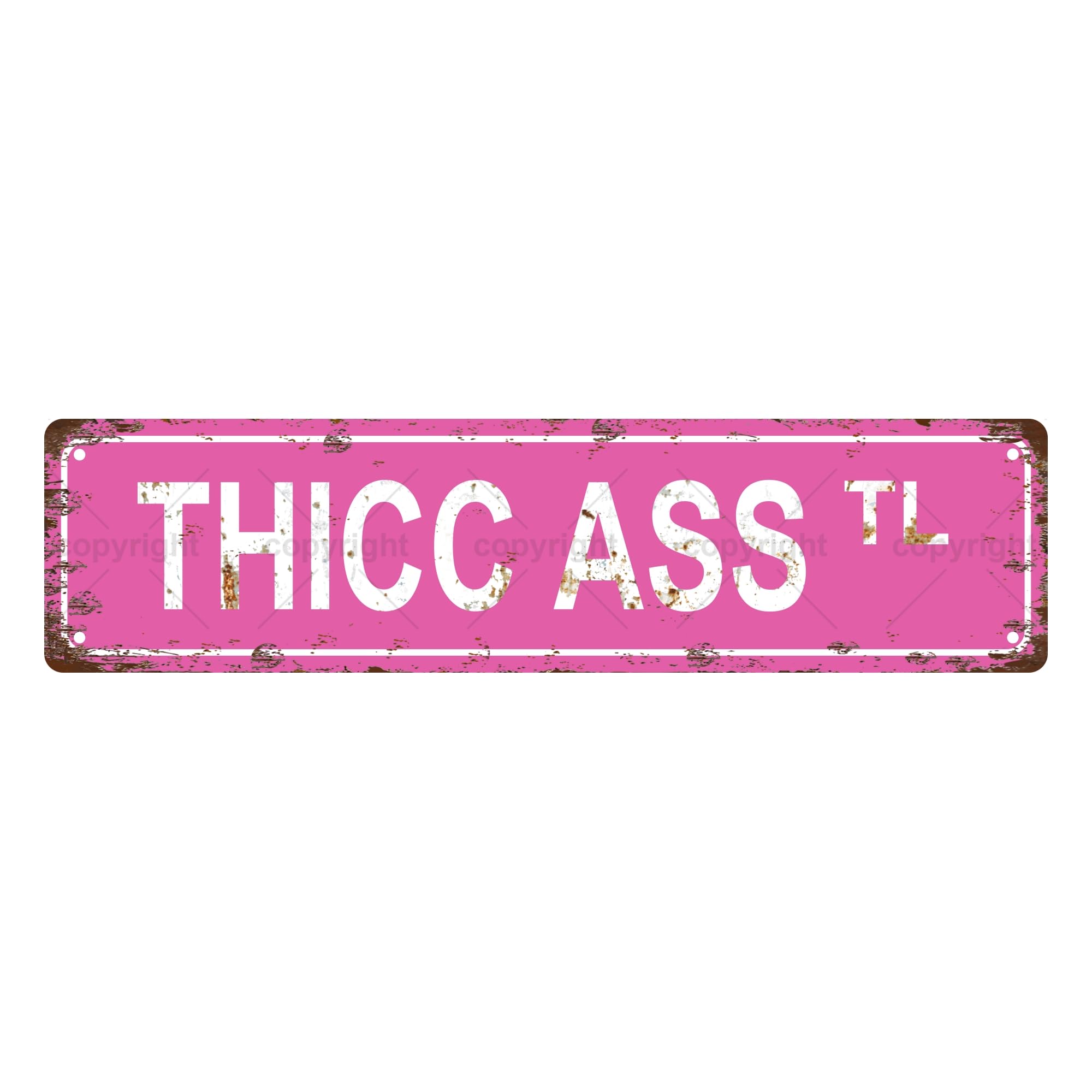 Thicc Ass Tl Sexual Metal Tin Street Sign Bar Cafe Garage Cave Home Room Wall Bathroom Farmhouse Garden Porch Patio Decor,4x16 Inch