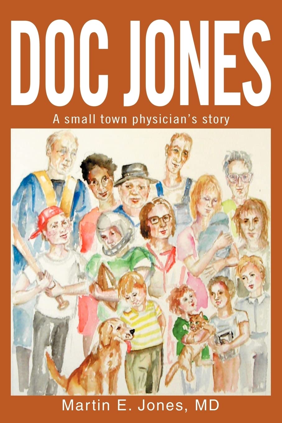 Doc Jones: A small town physician s story