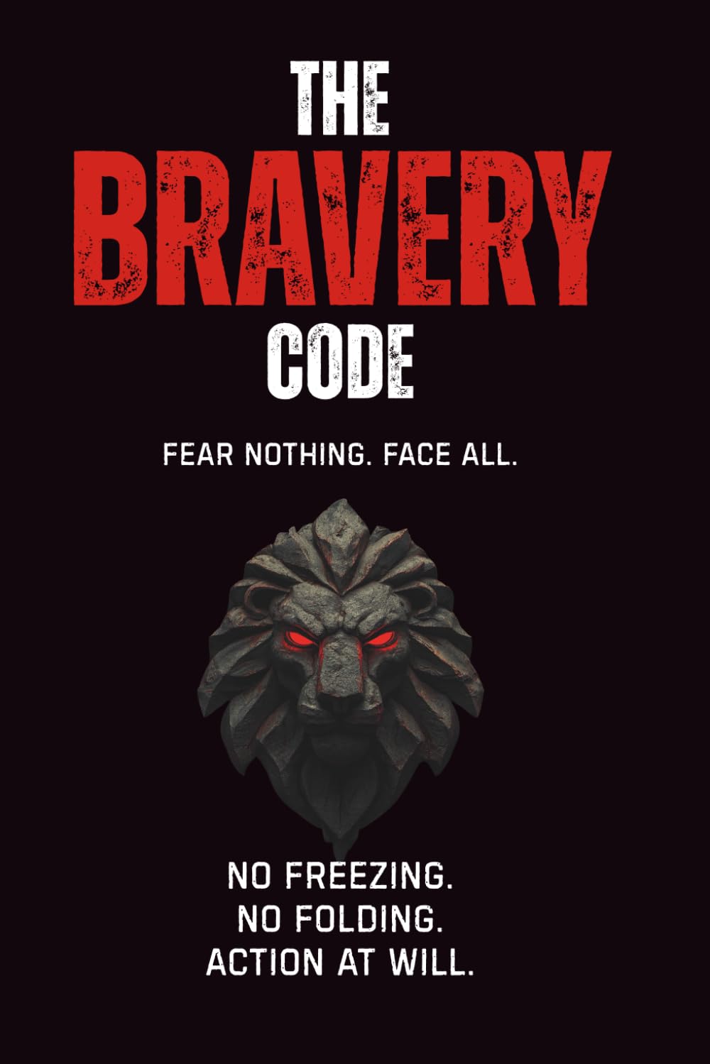 The Bravery Code: fear nothing. face all.      Paperback – September 25, 2025