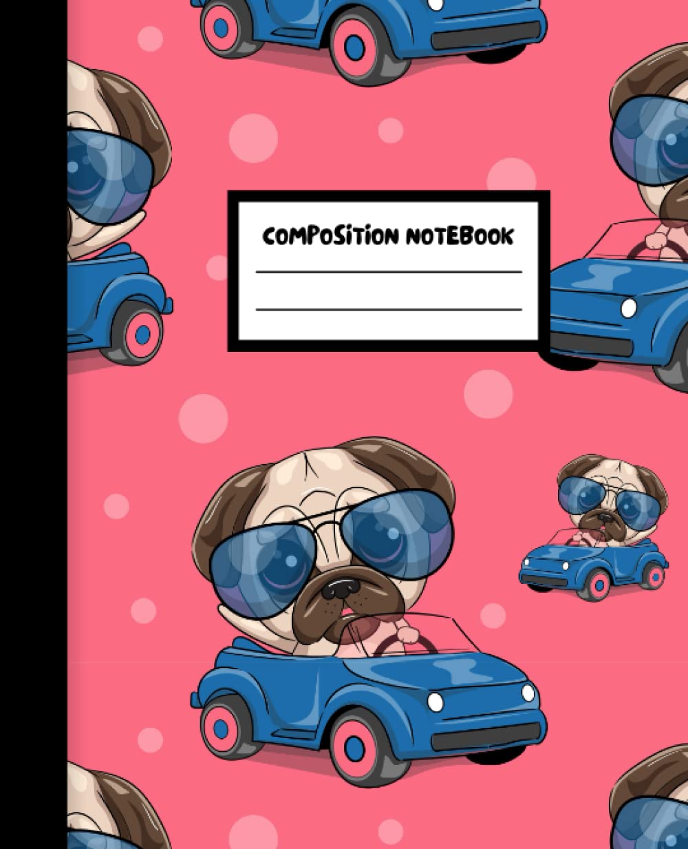 Cool Pug Composition Notebook: Wide-Ruled, 7.5 x 9.25, 110 Pages, For kids, teens, and adults