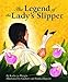 The Legend of the Lady's Slipper (Myths, Legends, Fairy and Folktales)