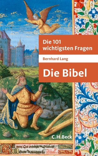 Die 101 wichtigsten Fragen - Die Bibel Die 101 wichtigsten Fragen - Die Bibel