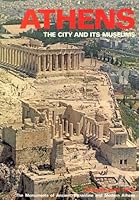 Athens : the city and its museums B0064LARS4 Book Cover