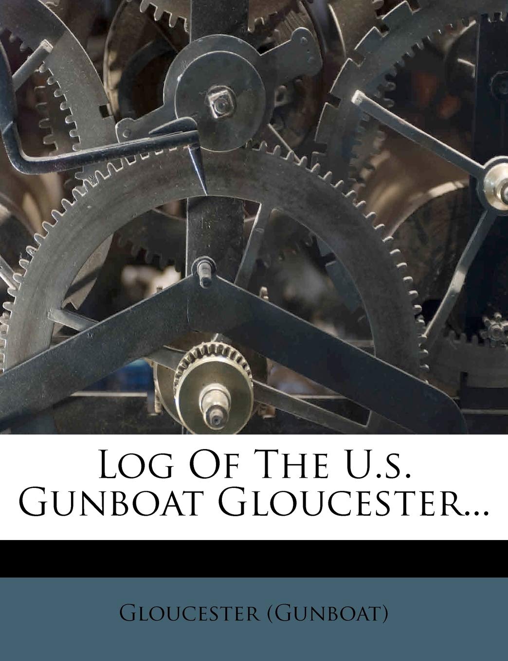 Log of the U.S. Gunboat Gloucester...