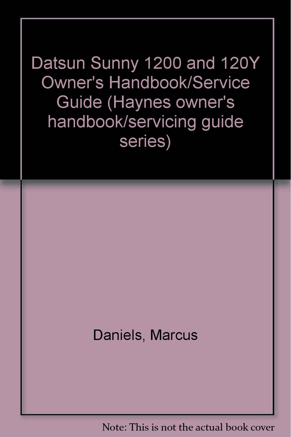 Buy Datsun Sunny 1200 and 120Y Owner's Handbook/Service Guide — BookShops.in