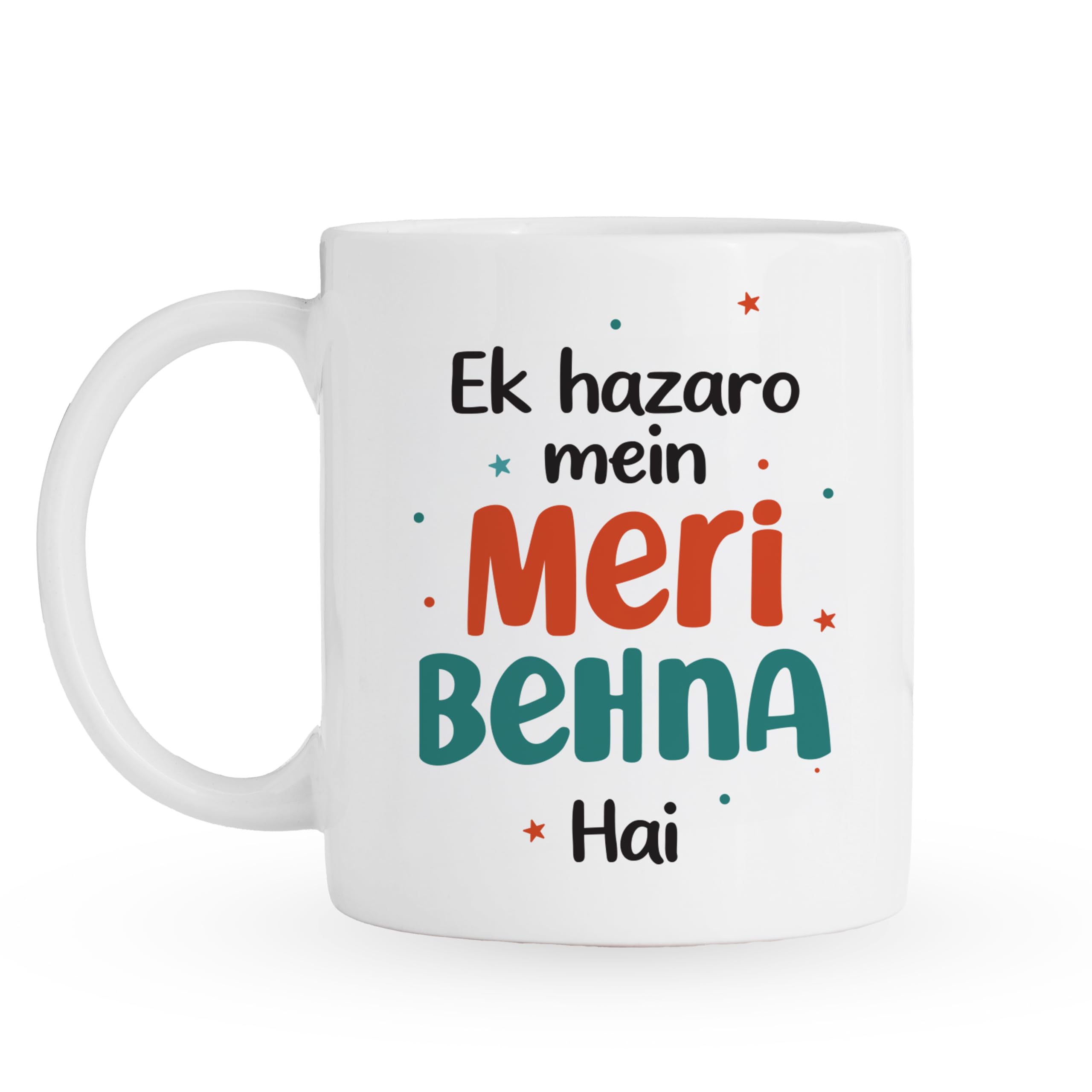 Oye Happy - Ek Hazaro Meri Behan Hai Ceramic Coffee Mug | Sister Gift Mug for Raksha Bandhan, Birthday & Friendship | 330 ml Mug