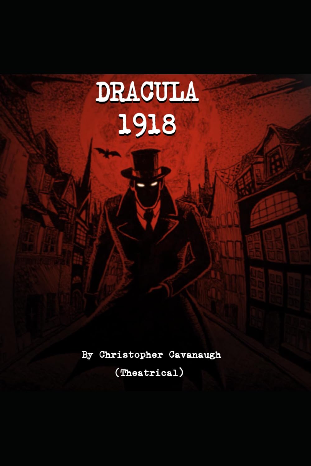 Dracula 1918: (Theatrical Version)