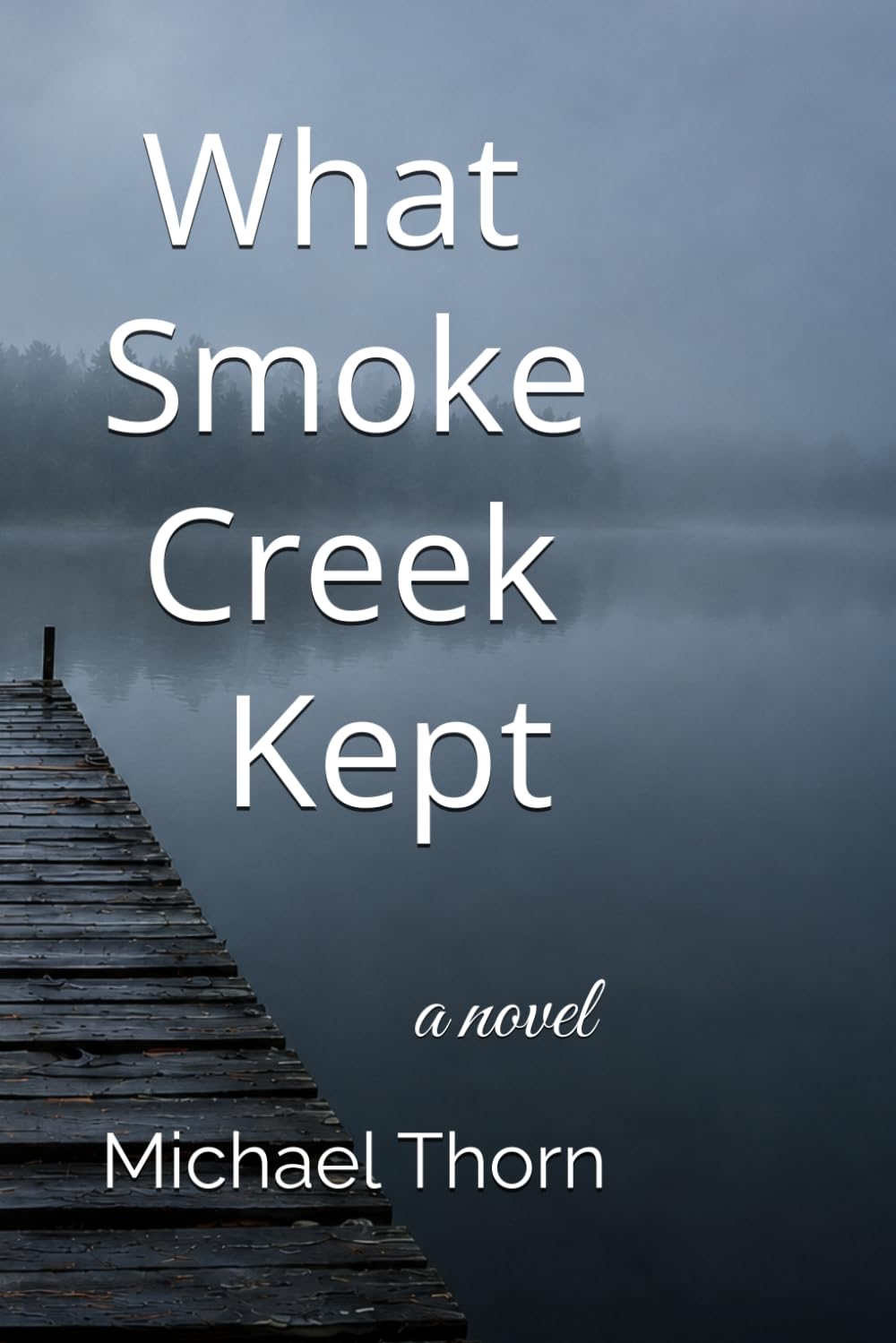 What Smoke Creek Kept
