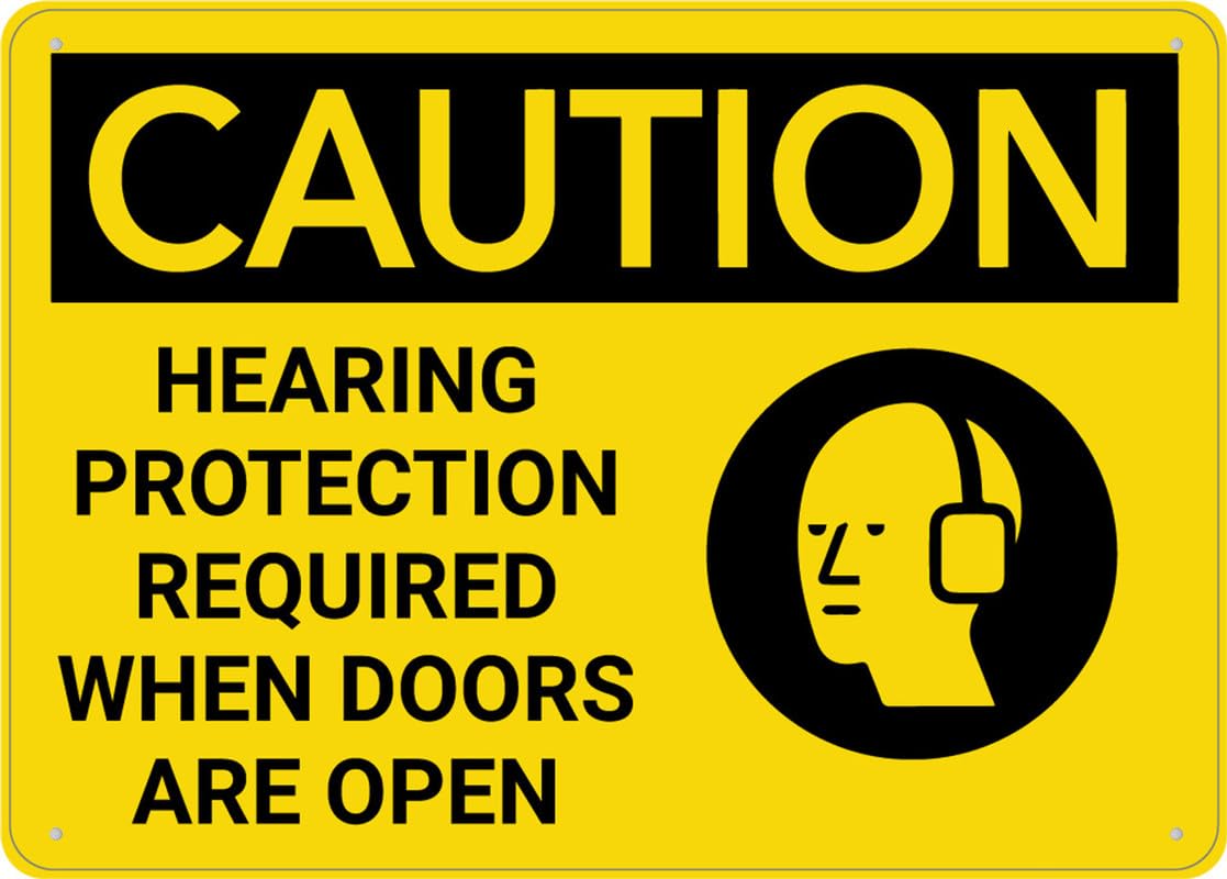Caution Hearing Protection Required When Doors Open Aluminum Metal Sign 8"x12" Rust-Free Easy To Read Sturdy For Home/Farm/Yard Use
